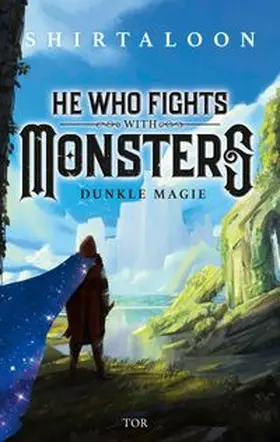 Shirtaloon |  He Who Fights With Monsters 1 | Buch |  Sack Fachmedien