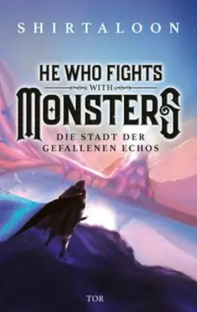 Shirtaloon |  He Who Fights With Monsters 2 | Buch |  Sack Fachmedien