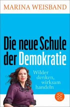 Weisband |  Die neue Schule der Demokratie | Buch |  Sack Fachmedien