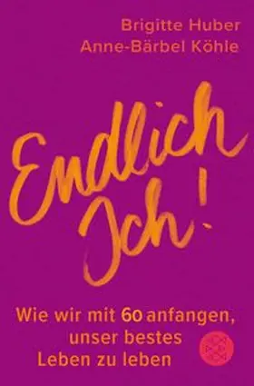 Huber / Köhle |  Endlich Ich! | Buch |  Sack Fachmedien