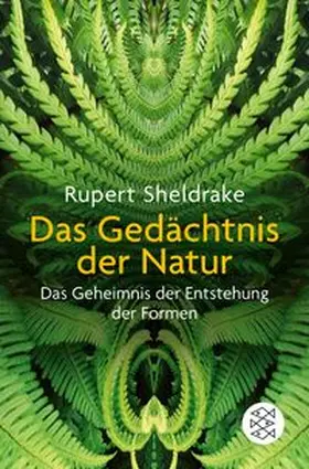 Sheldrake | Das Gedächtnis der Natur | Buch | 978-3-596-71490-2 | www.sack.de