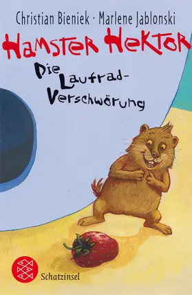 Bieniek / Jablonski |  Hamster Hektor - Die Laufrad-Verschwörung | Buch |  Sack Fachmedien
