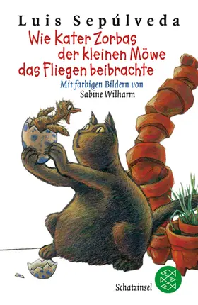 Sepúlveda |  Wie Kater Zorbas der kleinen Möwe das Fliegen beibrachte | Buch |  Sack Fachmedien