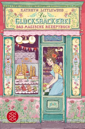Littlewood |  Die Glücksbäckerei – Das magische Rezeptbuch | Buch |  Sack Fachmedien