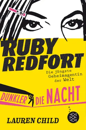 Child | Ruby Redfort – Dunkler als die Nacht | Buch | 978-3-596-81175-5 | www.sack.de