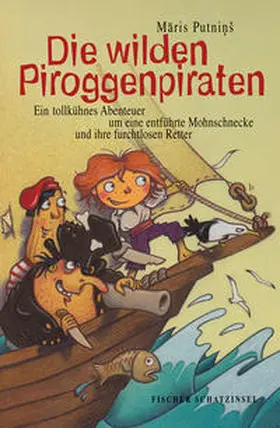 Putninš |  Die wilden Piroggenpiraten | Buch |  Sack Fachmedien