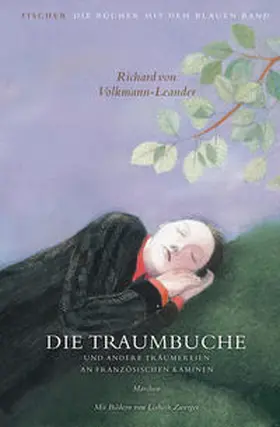 Volkmann-Leander |  Die Traumbuche und andere Träumereien an französischen Kaminen | Buch |  Sack Fachmedien