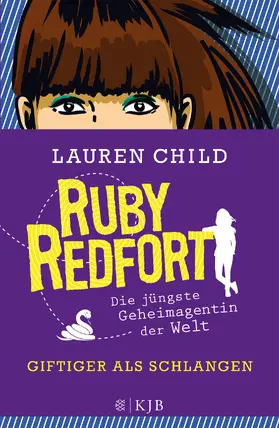 Child | Ruby Redfort – Giftiger als Schlangen | Buch | 978-3-596-85549-0 | www.sack.de