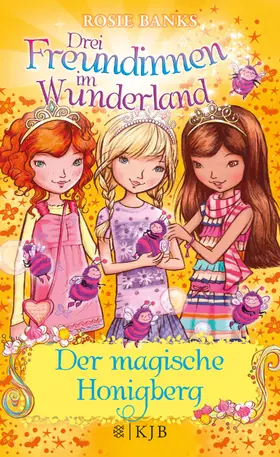 Banks |  Drei Freundinnen im Wunderland 07: Der magische Honigberg | Buch |  Sack Fachmedien
