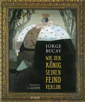 Bucay |  Wie der König seinen Feind verlor | Buch |  Sack Fachmedien