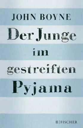 Boyne | Der Junge im gestreiften Pyjama | Buch | 978-3-596-85691-6 | www.sack.de