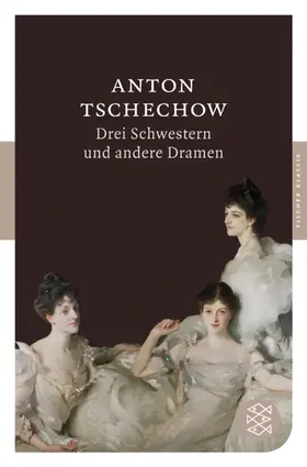 Tschechow |  Drei Schwestern und andere Dramen | Buch |  Sack Fachmedien