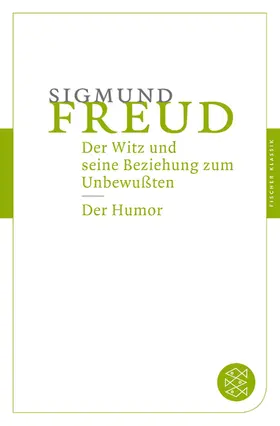 Freud |  Der Witz und seine Beziehung zum Unbewußten / Der Humor | Buch |  Sack Fachmedien