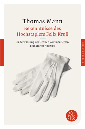 Mann / Bussmann / Sprecher |  Bekenntnisse des Hochstaplers Felix Krull | Buch |  Sack Fachmedien