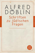 Döblin |  Schriften zu jüdischen Fragen | Buch |  Sack Fachmedien