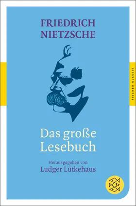 Nietzsche / Lütkehaus | Das große Lesebuch | Buch | 978-3-596-90584-3 | www.sack.de