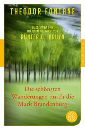 Fontane / Bruyn |  Die schönsten Wanderungen durch die Mark Brandenburg | Buch |  Sack Fachmedien