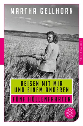 Gellhorn |  Reisen mit mir und einem Anderen | Buch |  Sack Fachmedien