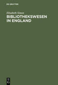 Simon |  Bibliothekswesen in England | Buch |  Sack Fachmedien