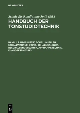 Dickreiter |  Raumakustik, Schallquellen, Schallwahrnehmung, Schallwandler, Beschallungstechnik, Aufnahmetechnik, Klanggestaltung | Buch |  Sack Fachmedien