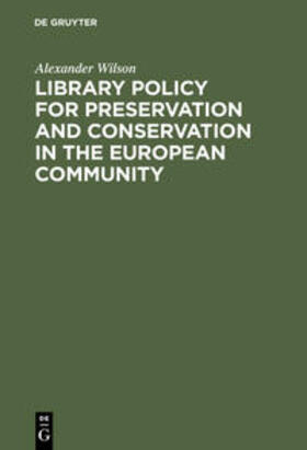 Wilson | Library Policy for Preservation and Conservation in the European Community | Buch | sack.de