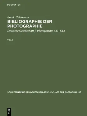 Heidtmann |  Bibliographie der Photographie | Buch |  Sack Fachmedien