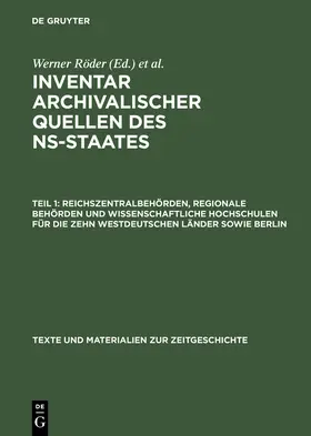 Boberach |  Reichszentralbehörden, regionale Behörden und wissenschaftliche Hochschulen für die zehn westdeutschen Länder sowie Berlin | Buch |  Sack Fachmedien
