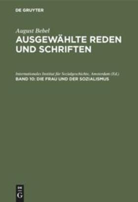 Internationales Institut für Sozialgeschichte, Amsterdam / Beske / Müller | Die Frau und der Sozialismus | Buch | 978-3-598-11237-9 | sack.de