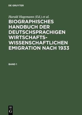 Hagemann / Krohn | Biographisches Handbuch der deutschsprachigen wirtschaftswissenschaftlichen Emigration nach 1933 | Buch | 978-3-598-11284-3 | sack.de