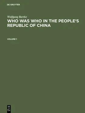 Bartke |  Who was Who in the People's Republic of China | Buch |  Sack Fachmedien