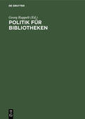 Ruppelt |  Politik für Bibliotheken | Buch |  Sack Fachmedien