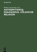 Puschner / Cancik |  Antisemitismus, Paganismus, Völkische Religion | Buch |  Sack Fachmedien