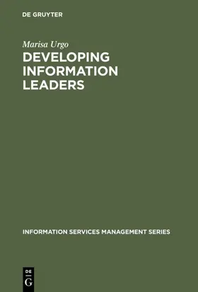 Urgo |  Developing Information Leaders | Buch |  Sack Fachmedien