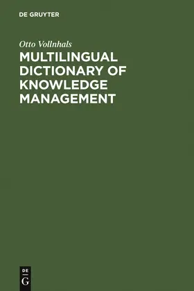 Vollnhals | Multilingual Dictionary of Knowledge Management | Buch | 978-3-598-11551-6 | www.sack.de