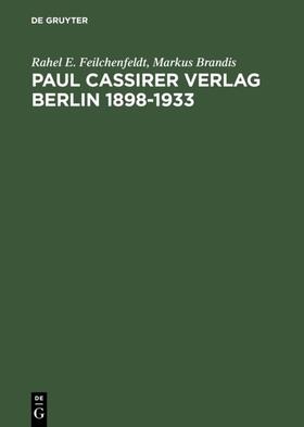 Brandis / Feilchenfeldt | Paul Cassirer Verlag Berlin 1898-1933 | Buch | 978-3-598-11578-3 | sack.de