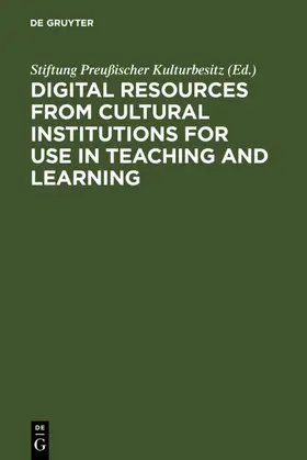  Digital Resources from Cultural Institutions for Use in Teaching and Learning | Buch |  Sack Fachmedien