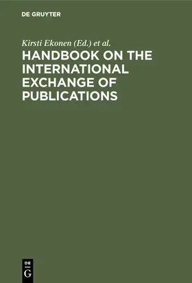 Ekonen / Vattulainen / Paloposki | Handbook on the International Exchange of Publications | Buch | 978-3-598-11752-7 | sack.de