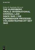 Reginbogin / Safferling |  The Nuremberg Trials: International Criminal Law Since 1945 | Buch |  Sack Fachmedien