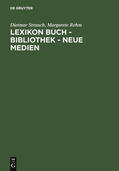 Rehm / Strauch |  Lexikon Buch - Bibliothek - Neue Medien | Buch |  Sack Fachmedien