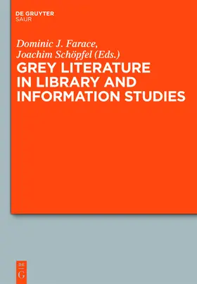 Schöpfel / Farace |  Grey Literature in Library and Information Studies | Buch |  Sack Fachmedien