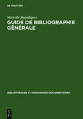 Beaudiquez |  Guide de Bibliographie générale | Buch |  Sack Fachmedien