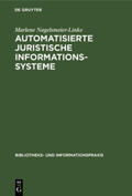 Nagelsmeier-Linke |  Automatisierte juristische Informationssysteme | Buch |  Sack Fachmedien