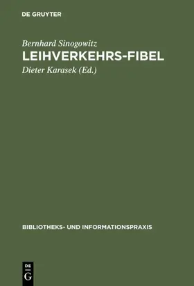 Sinogowitz / Karasek | Leihverkehrs-Fibel | Buch | 978-3-598-21126-3 | sack.de