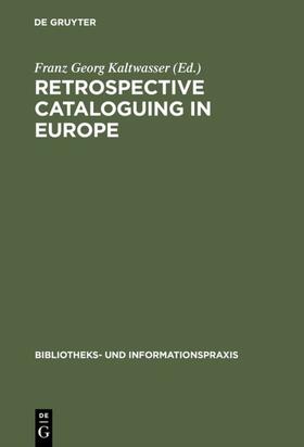 Kaltwasser | Retrospective cataloguing in Europe | Buch | 978-3-598-21131-7 | sack.de