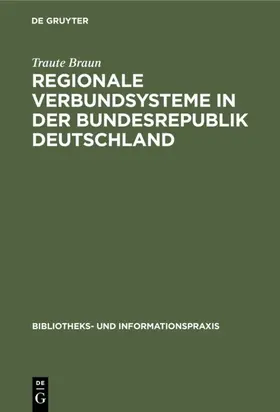 Braun |  Regionale Verbundsysteme in der Bundesrepublik Deutschland | Buch |  Sack Fachmedien