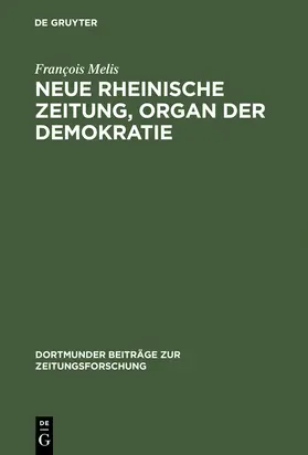 Melis |  Neue Rheinische Zeitung, Organ der Demokratie | Buch |  Sack Fachmedien