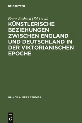 Bosbach / Büttner | Künstlerische Beziehungen zwischen England und Deutschland in der viktorianischen Epoche / Art in Britain and Germany in the Age of Queen Victoria and Prince Albert | Buch | 978-3-598-21415-8 | sack.de