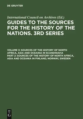 Federley / Ludwigs / Kihlberg |  Sources of the History of North Africa, Asia and Oceania in Finland, Norway, Sweden | Buch |  Sack Fachmedien
