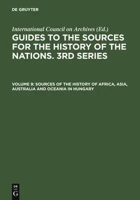  Sources of the History of Africa, Asia, Australia and Oceania in Hungary | Buch |  Sack Fachmedien