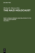 Marrus |  The Nazi Holocaust. Part 5: Public Opinion and Relations to the Jews in Nazi Europe. Volume 2 | Buch |  Sack Fachmedien